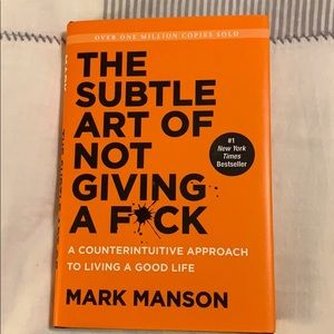The Subtle Art of Not Giving a F*ck by Mark Manson